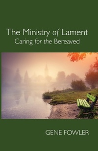 Enlarge image Cover: The Ministry of Lament - Wipf & Stock Publishers