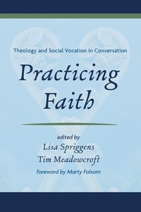 Enlarge image Cover: Practicing Faith - Wipf & Stock Publishers