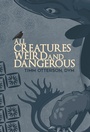 Cover: All Creatures Weird and Dangerous - Guernica World Editions