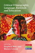 Cover: Critical Ethnography, Language, Race/ism and Education - Multilingual Matters