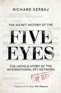 Abbildung von: The Secret History of the Five Eyes - John Blake Publishing Ltd