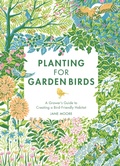 Cover: Planting for Garden Birds - Quadrille Publishing