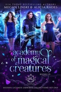 Cover: Academy of Magical Creatures: Books 1-3 (Hidden Legends Omnibus Collections, #1) - Crystallite Publishing LLC