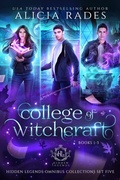 Cover: College of Witchcraft: Books 1-3 (Hidden Legends Omnibus Collections, #5) - Crystallite Publishing LLC