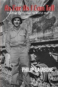 Cover: As Far As I Can Tell: Finding My Father In World War II - Rattling Good Yarns Press