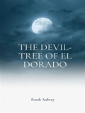 Cover: The Devil-tree of El Dorado - Librorium Editions