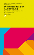 Cover: Die Diversit&auml;t der Ausbeutung - Dietz