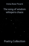 Cover: The song of wisdom whispers chaos - BoD - Books on Demand