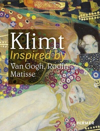 Abbildung von: Klimt Inspired by Van Gogh, Rodin, Matisse - Hirmer