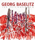 Cover: Georg Baselitz. 100 Zeichnungen - Hirmer