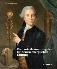 Abbildung von: Die Porträtsammlung der Dr. Senckenbergischen Stiftung - Hirmer