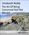 Bild: The Art Of Being Concerned And Not Worried - BookRix