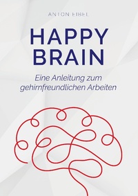 Abbildung von: Happy Brain - Books on Demand