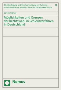 Abbildung von: Möglichkeiten und Grenzen der Rechtswahl in Schiedsverfahren in Deutschland - Nomos