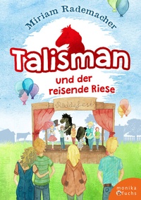 Enlarge image Cover: Talisman und der reisende Riese - Fuchs, Monika