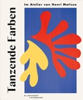 Cover: Tanzende Farben - Im Atelier von Henri Matisse - Klinkhardt & Biermann