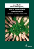 Cover: Hacia una escuela para lo com&uacute;n. Debates, luchas y propuestas - Ediciones Morata