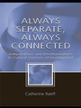 Cover: Always Separate, Always Connected - Routledge