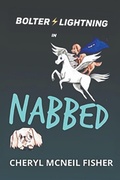 Cover: Bolter Lightning in NABBED - L.I.F.E. Books