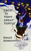 Cover: Tales of Tony Great Turtle (Parables from the Heart Land, #3) - Parables from the Heart Land