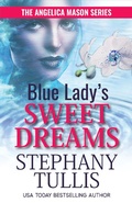 Cover: Blue Lady's Sweet Dreams (The Angelica Mason Series, #2) - The Angelica Mason Series