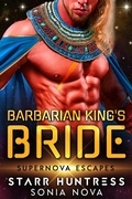 Cover: Barbarian King's Bride: Supernova Escapes - Sonia Nova