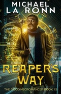 Cover: Reaper's Way (The Good Necromancer, #1.5) - The Good Necromancer