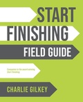 Cover: Start Finishing Field Guide - Productive Flourishing