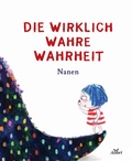 Cover: Die wirklich wahre Wahrheit - Alibri