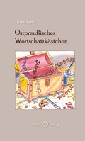 Cover: Ostpreu&szlig;isches Wortschatzk&auml;stchen - ihleo verlag