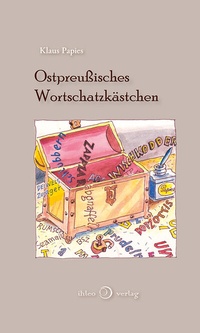 Abbildung von: Ostpreußisches Wortschatzkästchen - ihleo verlag