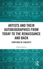 Cover: Artists and Their Autobiographies from Today to the Renaissance and Back - Routledge