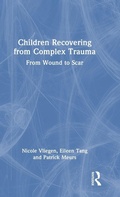 Cover: Children Recovering from Complex Trauma - Routledge