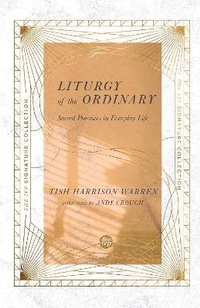 Enlarge image Cover: Liturgy of the Ordinary - IVP Formatio