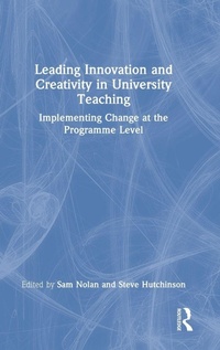 Enlarge image Cover: Leading Innovation and Creativity in University Teaching - Routledge