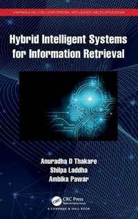 Enlarge image Cover: Hybrid Intelligent Systems for Information Retrieval - Chapman & Hall/CRC
