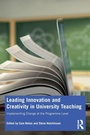 Cover: Leading Innovation and Creativity in University Teaching - Routledge