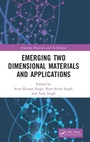 Cover: Emerging Two Dimensional Materials and Applications - CRC Press
