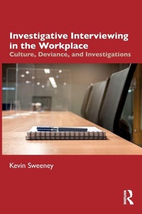 Enlarge image Cover: Investigative Interviewing in the Workplace - Routledge
