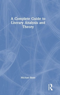 Enlarge image Cover: A Complete Guide to Literary Analysis and Theory - Routledge