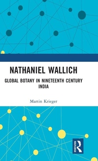 Enlarge image Cover: Nathaniel Wallich - Routledge