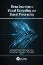Cover: Deep Learning in Visual Computing and Signal Processing - Apple Academic Press Inc.