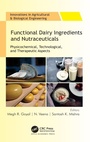 Cover: Functional Dairy Ingredients and Nutraceuticals - Apple Academic Press Inc.