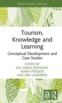 Abbildung von: Tourism, Knowledge and Learning - Routledge