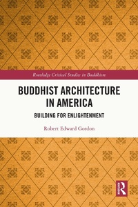 Abbildung von: Buddhist Architecture in America - Routledge