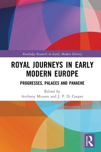 Bild: Royal Journeys in Early Modern Europe - Routledge