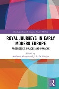 Bild: Royal Journeys in Early Modern Europe - Routledge
