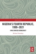 Cover: Nigeria's Fourth Republic, 1999-2021 - Routledge