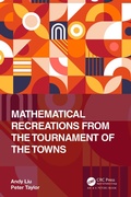 Cover: Mathematical Recreations from the Tournament of the Towns - Taylor & Francis