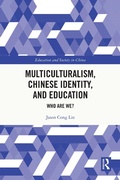 Cover: Multiculturalism, Chinese Identity, and Education - Routledge